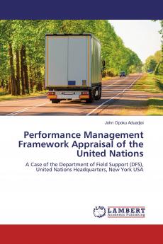 Performance Management Framework Appraisal of the United Nations