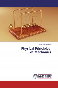 Physical Principles of Mechanics