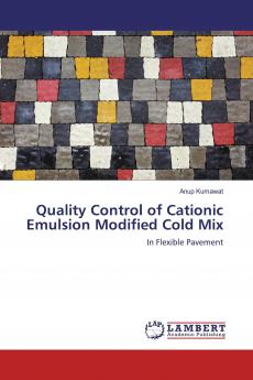 Quality Control of Cationic Emulsion Modified Cold Mix