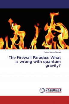The Firewall Paradox: What is wrong with quantum gravity?