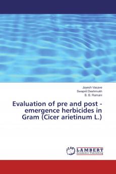 Evaluation of pre and post - emergence herbicides in Gram (Cicer arietinum L.)
