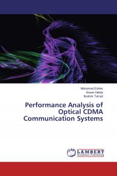 Performance Analysis of Optical CDMA Communication Systems
