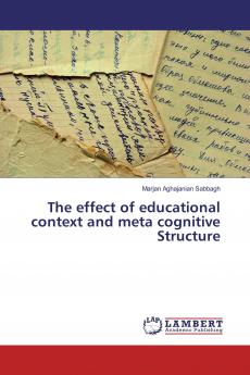 The effect of educational context and meta cognitive Structure
