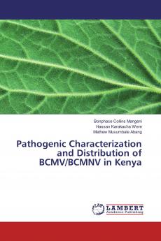 Pathogenic Characterization and Distribution of BCMV/BCMNV in Kenya