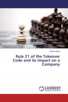Rule 21 of the Takeover Code and its impact on a Company
