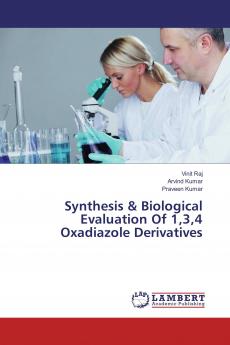 Synthesis & Biological Evaluation Of 134 Oxadiazole Derivatives
