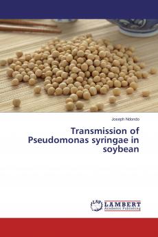 Transmission of Pseudomonas syringae in soybean