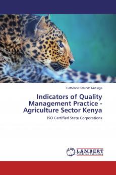 Indicators of Quality Management Practice - Agriculture Sector Kenya