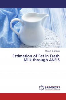 Estimation of Fat in Fresh Milk through ANFIS