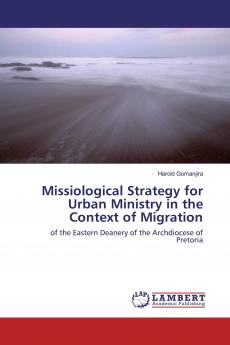 Missiological Strategy for Urban Ministry in the Context of Migration