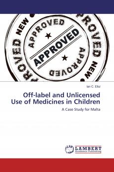 Off-label and Unlicensed Use of Medicines in Children