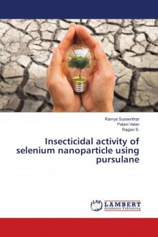 Insecticidal activity of selenium nanoparticle using pursulane