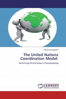 The United Nations Coordination Model