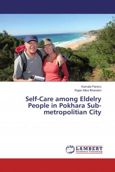 Self-Care among Eldelry People in Pokhara Sub-metropolitian City