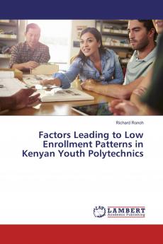 Factors Leading to Low Enrollment Patterns in Kenyan Youth Polytechnics