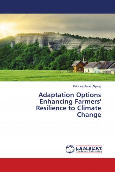Adaptation Options Enhancing Farmers' Resilience to Climate Change