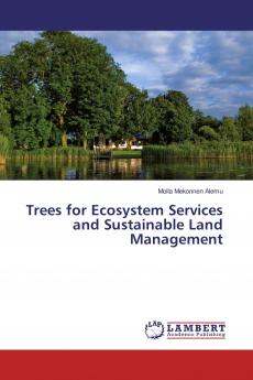 Trees for Ecosystem Services and Sustainable Land Management