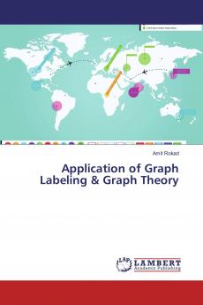 Application of Graph Labeling & Graph Theory