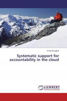 Systematic support for accountability in the cloud