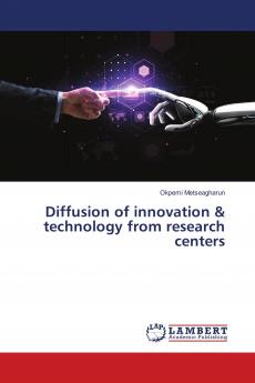 Diffusion of innovation & technology from research centers