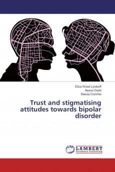 Trust and stigmatising attitudes towards bipolar disorder