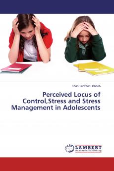 Perceived Locus of ControlStress and Stress Management in Adolescents