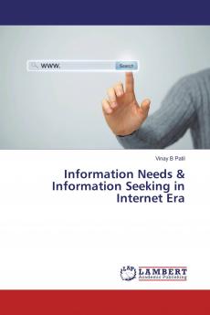 Information Needs & Information Seeking in Internet Era