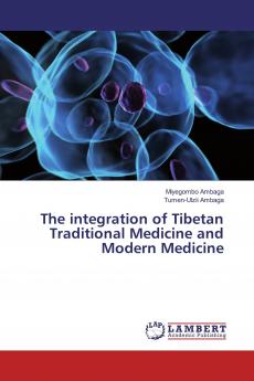 The integration of Tibetan Traditional Medicine and Modern Medicine