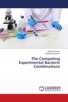 The Competing Experimental Bacterin Combinations