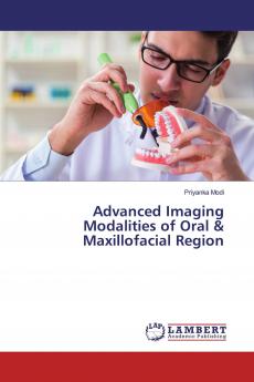 Advanced Imaging Modalities of Oral & Maxillofacial Region