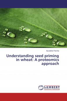 Understanding seed priming in wheat: A proteomics approach