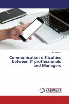 Communication difficulties between IT proffessionals and Managers