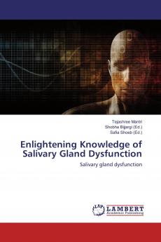 Enlightening Knowledge of Salivary Gland Dysfunction