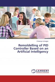 Remoldelling of PID Controller Based on an Artificial Intelligency