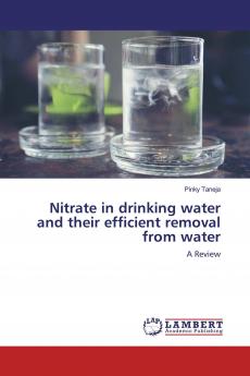 Nitrate in drinking water and their efficient removal from water