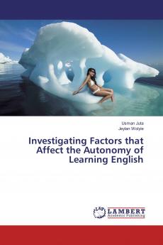 Investigating Factors that Affect the Autonomy of Learning English