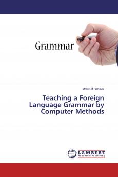 Teaching a Foreign Language Grammar by Computer Methods