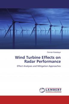 Wind Turbine Effects on Radar Performance