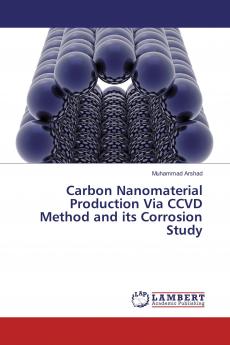 Carbon Nanomaterial Production Via CCVD Method and its Corrosion Study