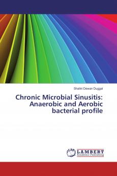 Chronic Microbial Sinusitis: Anaerobic and Aerobic bacterial profile