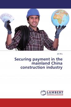 Securing payment in the mainland China construction industry