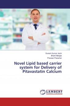 Novel Lipid based carrier system for Delivery of Pitavastatin Calcium