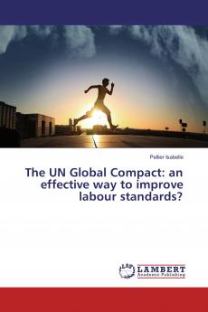 The UN Global Compact: an effective way to improve labour standards?