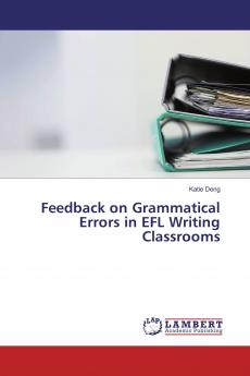 Feedback on Grammatical Errors in EFL Writing Classrooms