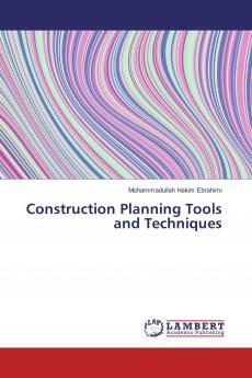 Construction Planning Tools and Techniques