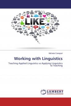 Working with Linguistics: Teaching Applied Linguistics vs Applying Linguistics to Teaching