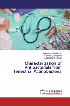Characterization of Antibacterials from Terrestrial Actinobacteria