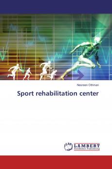 Sport rehabilitation center