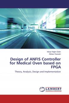 Design of ANFIS Controller for Medical Oven based on FPGA
