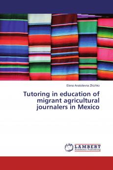 Tutoring in education of migrant agricultural journalers in Mexico